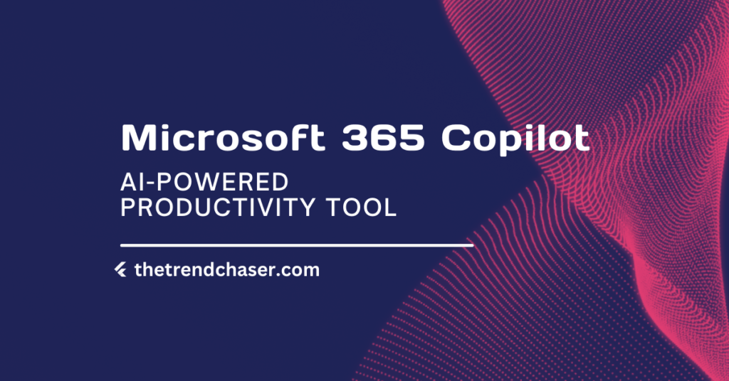 Microsoft 365 Copilot Microsoft 365 Copilot: An AI-Powered Productivity Tool