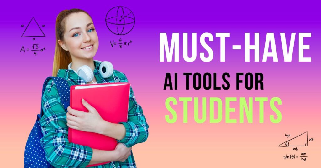 9 Must-Have AI Tools for College Students